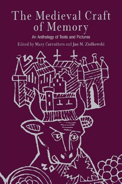 The Medieval Craft of Memory, Mary Carruthers ; Jan M. Ziolkowski - Paperback - 9780812218817