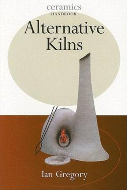 Alternative Kilns, Ian Gregory - Paperback - 9780812219029