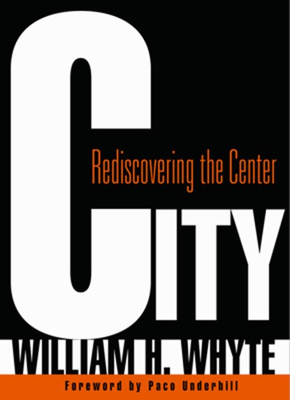 City, William H. Whyte - Paperback - 9780812220742