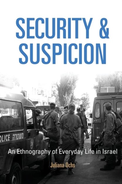 Security and Suspicion, Juliana Ochs - Paperback - 9780812222661