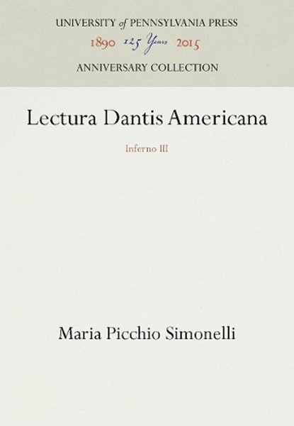 Lectura Dantis Americana, Maria Picchio Simonelli - Gebonden - 9780812232295