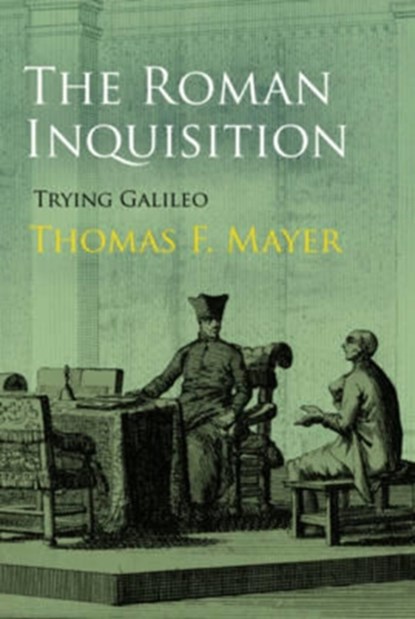 The Roman Inquisition, Thomas F. Mayer - Gebonden - 9780812246551