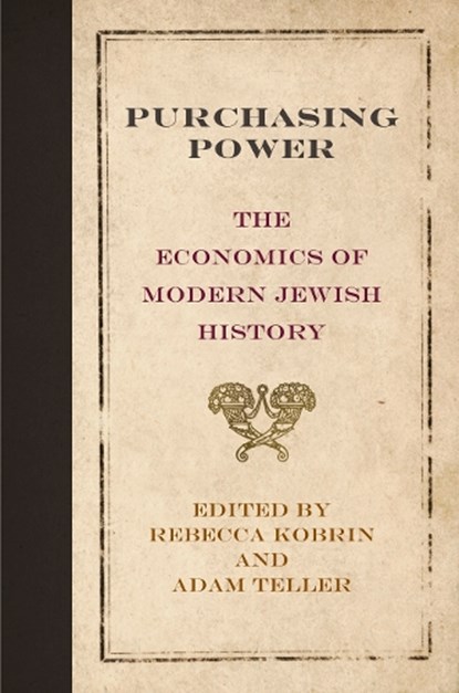 Purchasing Power, Rebecca Kobrin ; Adam Teller - Gebonden - 9780812247305