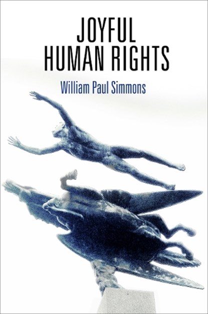 Joyful Human Rights, William Paul Simmons - Gebonden - 9780812251012