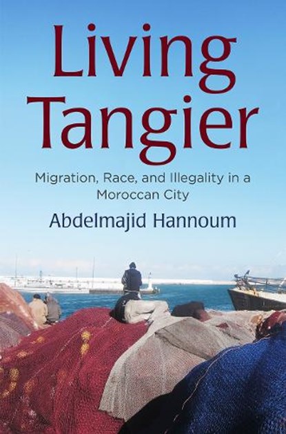 Living Tangier, Abdelmajid Hannoum - Gebonden - 9780812251722