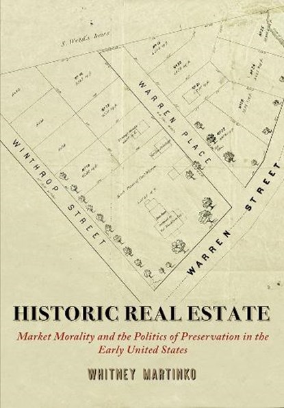 Historic Real Estate, Whitney Martinko - Gebonden - 9780812252095