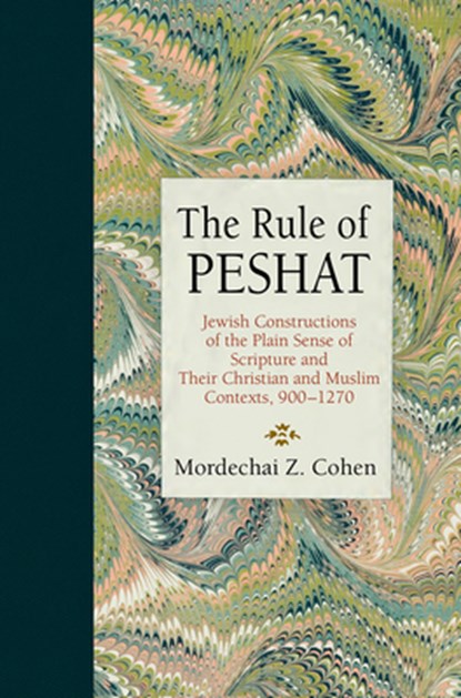 The Rule of Peshat, Mordechai Z. Cohen - Gebonden - 9780812252125