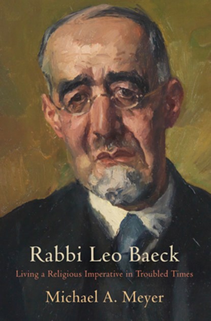 Rabbi Leo Baeck, Michael A. Meyer - Gebonden - 9780812252569