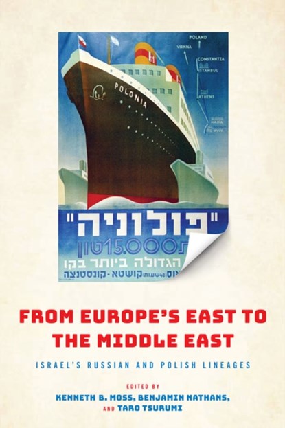 From Europe's East to the Middle East, Kenneth Moss ; Benjamin Nathans ; Taro Tsurumi - Gebonden - 9780812253092