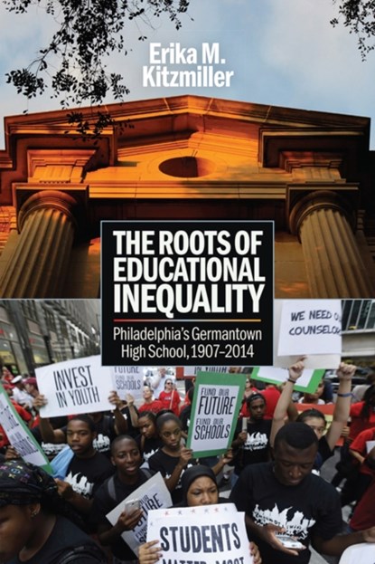 The Roots of Educational Inequality, Erika M. Kitzmiller - Gebonden - 9780812253566