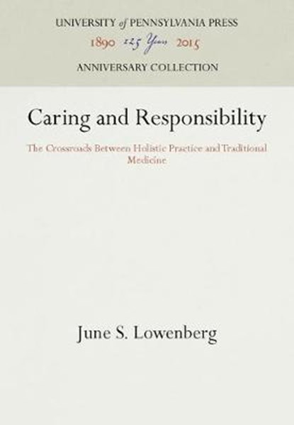 Caring and Responsibility, LOWENBERG,  June S. - Gebonden - 9780812281743