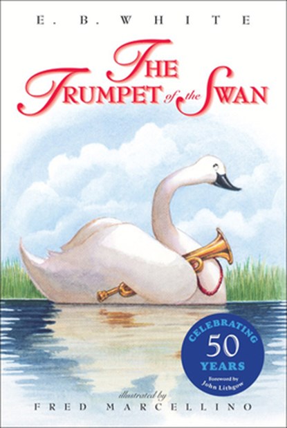 The Trumpet of the Swan, E. B. White - Gebonden - 9780812427776