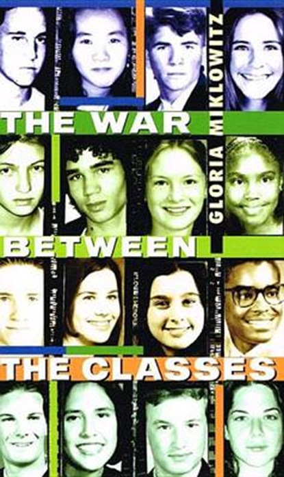 The War Between the Classes, MIKLOWITZ,  Gloria D. - Gebonden - 9780812448542