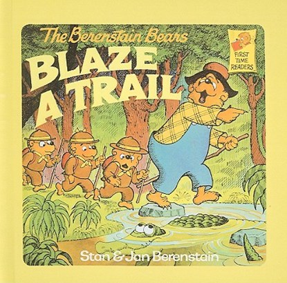 The Berenstain Bears Blaze a Trail, Stan Berenstain - Gebonden - 9780812459784