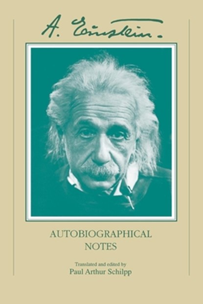 Autobiographical Notes, Albert Einstein - Paperback - 9780812691795