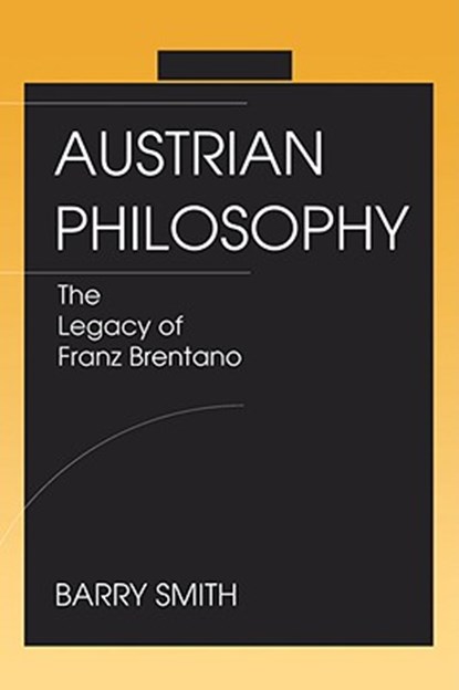 Austrian Philosophy, Barry Smith - Paperback - 9780812693072