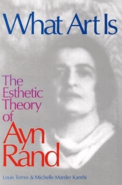 What Art Is, Michelle Kamhi ; Louis Torres - Paperback - 9780812693737
