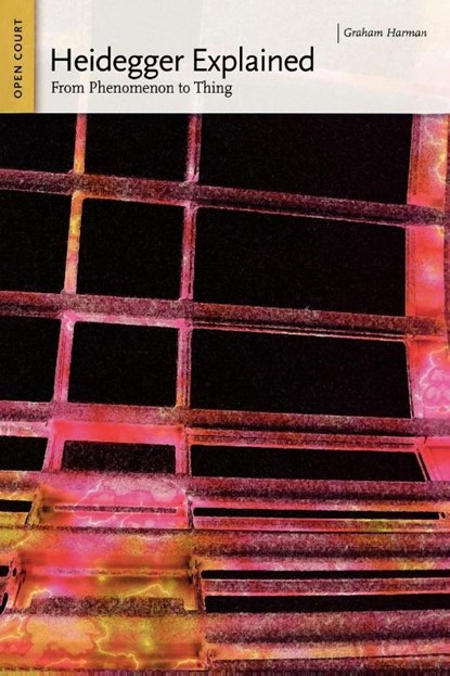 Heidegger Explained, Graham Harman - Paperback - 9780812696172