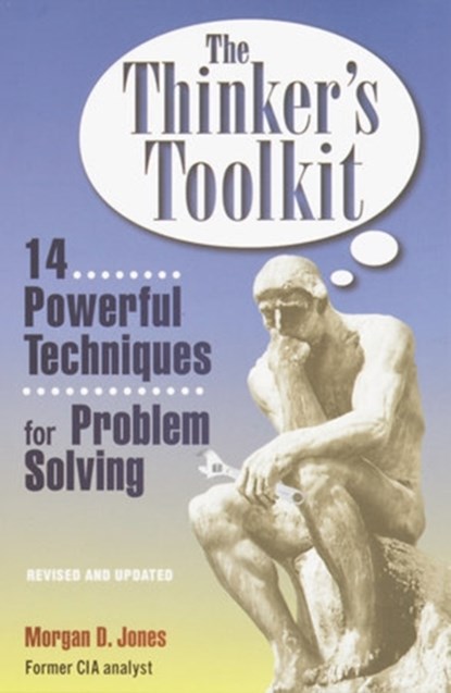 The Thinker's Toolkit, Morgan D. Jones - Paperback - 9780812928082
