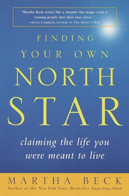 Finding Your Own North Star, Martha Beck - Paperback - 9780812932188