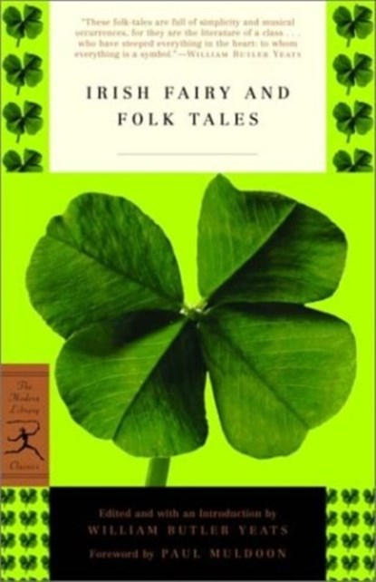Irish Fairy and Folk Tales, William Butler Yeats - Paperback - 9780812968552