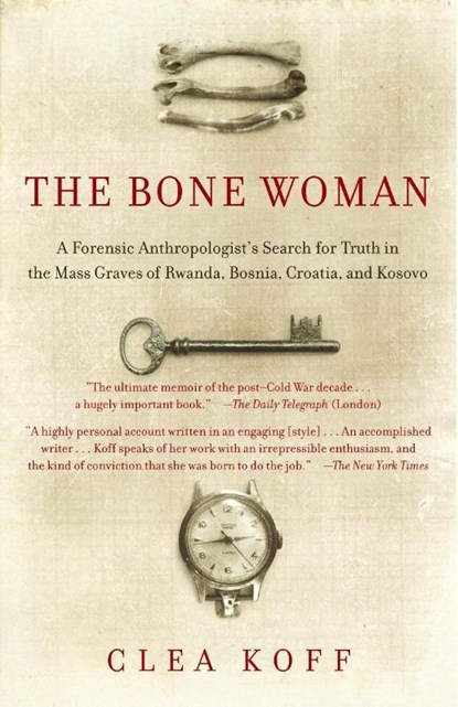 Koff, C: Bone Woman, Clea Koff - Paperback - 9780812968859
