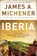 Iberia, James A. Michener - Paperback - 9780812969801