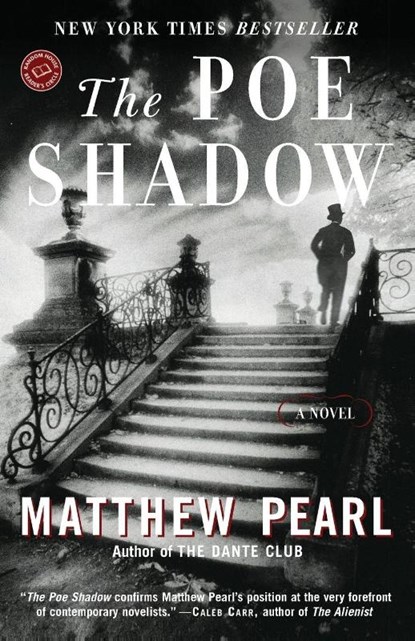 The Poe Shadow, Matthew Pearl - Paperback - 9780812970128
