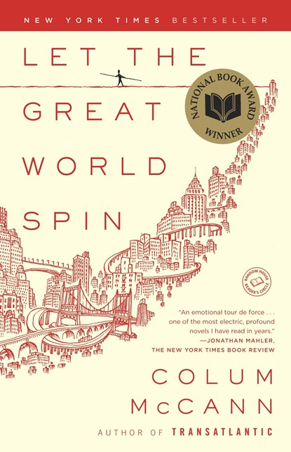 Let the Great World Spin, Colum McCann - Paperback - 9780812973990