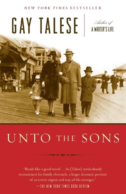 Unto the Sons, Gay Talese - Paperback - 9780812976069