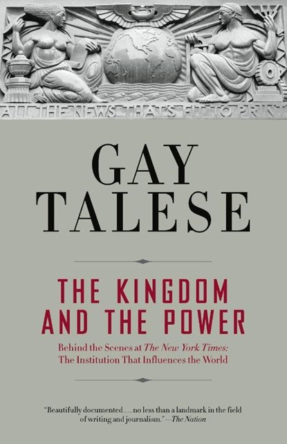 The Kingdom and the Power, Gay Talese - Paperback - 9780812977684
