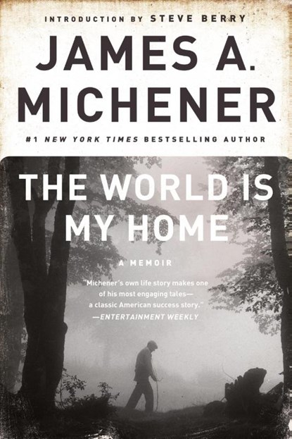 The World Is My Home, James A. Michener - Paperback - 9780812978131
