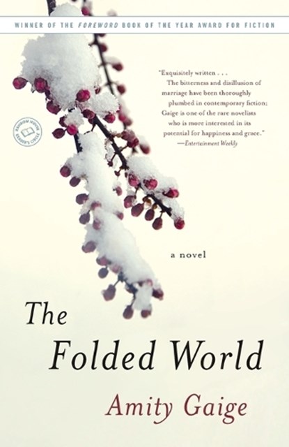 The Folded World, GAIGE,  Amity - Paperback - 9780812978544