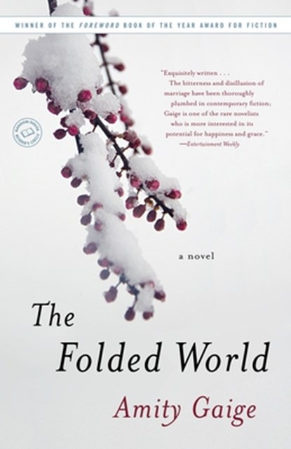 The Folded World, Amity Gaige - Paperback - 9780812978544