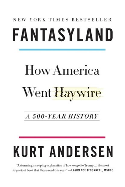 Andersen, K: Fantasyland, Kurt Andersen - Paperback - 9780812978902