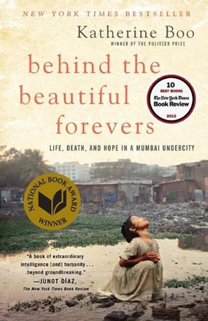 Behind the Beautiful Forevers, Katherine Boo - Paperback - 9780812979329