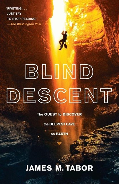 Blind Descent, James M. Tabor - Paperback - 9780812979497