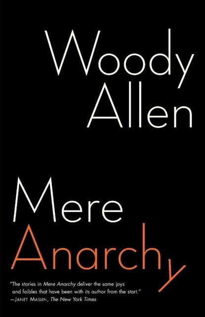 Mere Anarchy, Woody Allen - Paperback - 9780812979503