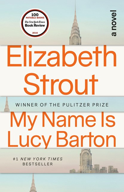 My Name Is Lucy Barton, Elizabeth Strout - Paperback - 9780812979527