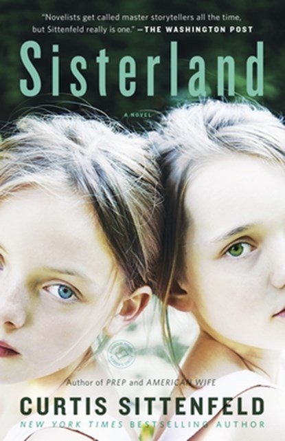 Sisterland, Curtis Sittenfeld - Paperback - 9780812980332
