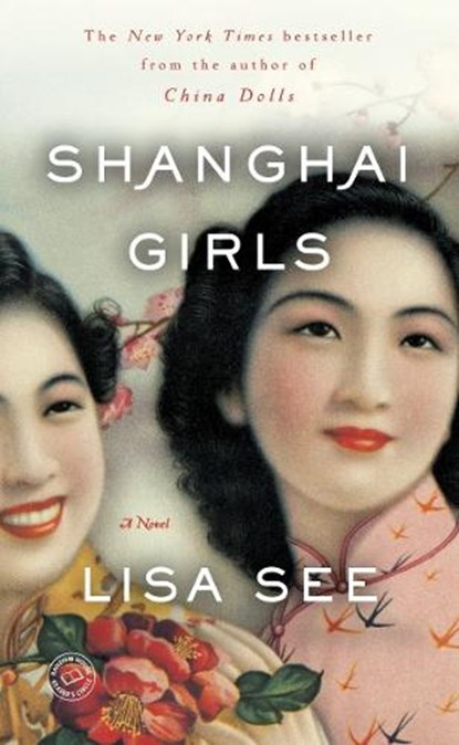 Shanghai Girls, Lisa See - Paperback - 9780812980530