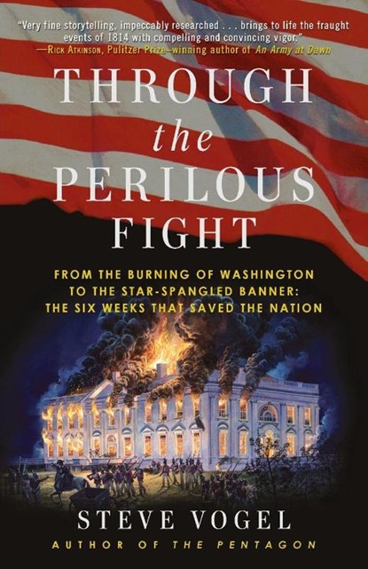 Through the Perilous Fight, Steve Vogel - Paperback - 9780812981391