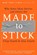 Made to Stick, Chip Heath ; Dan Heath - Paperback - 9780812982008