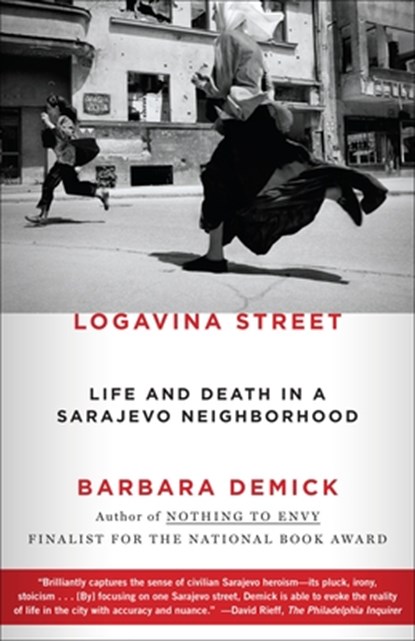 Logavina Street, Barbara Demick - Paperback - 9780812982763