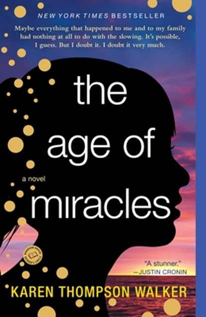 The Age of Miracles, Karen Thompson Walker - Paperback - 9780812982947