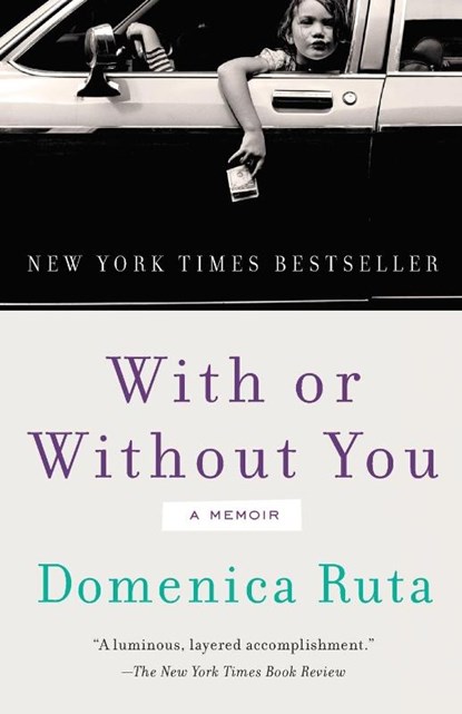 With or Without You, Domenica Ruta - Paperback - 9780812983401