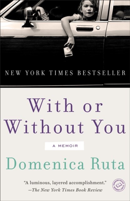 With or Without You, Domenica Ruta - Paperback - 9780812983401