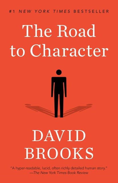 Road to Character, David Brooks - Paperback - 9780812983418
