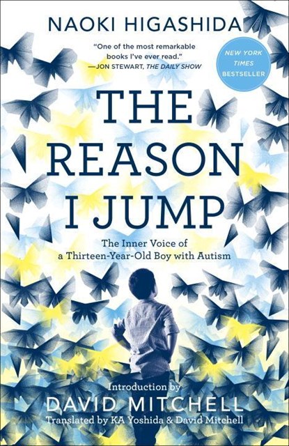Higashida, N: Reason I Jump, Naoki Higashida - Paperback - 9780812985153