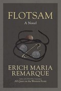 Flotsam | Erich Maria Remarque | 